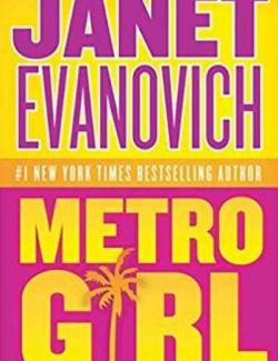   / Metro Girl (Evanovich, 2004)    