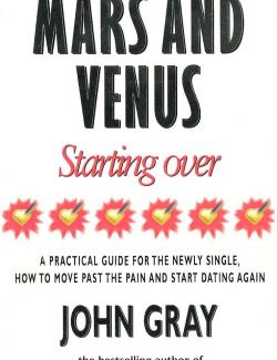 Mars and Venus Starting Over /      (by John Gray, 2008) -   