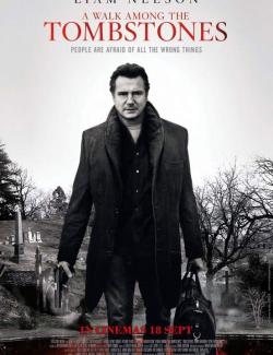    / A Walk Among the Tombstones (2014) HD 720 (RU, ENG)