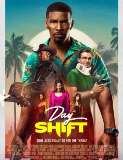   / Day Shift (2022) HD 720 (RU, ENG)