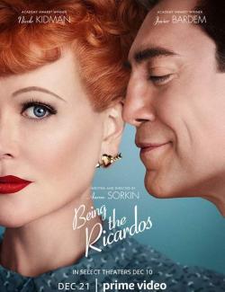   / Being the Ricardos (2021) HD 720 (RU, ENG)