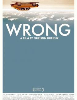  / Wrong (2012) HD 720 (RU, ENG)