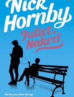   / Juliet, Naked (Hornby, 2009)    