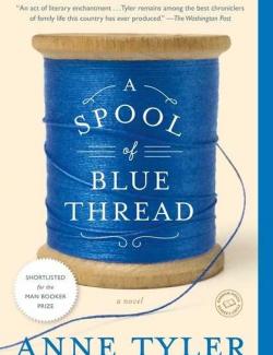    / A Spool of Blue Thread (Tyler, 2015)    