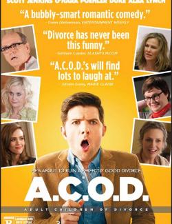    / A.C.O.D. (2013) HD 720 (RU, ENG)