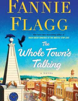      / The Whole Town's Talking (Flagg, 2016)    