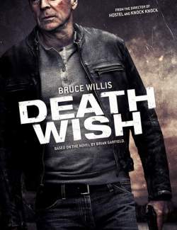   / Death Wish (2018) HD 720 (RU, ENG)