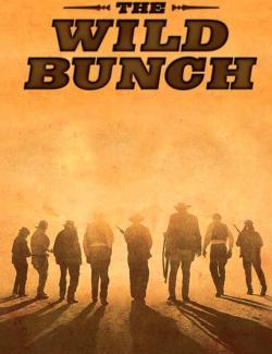   / The Wild Bunch (1969) HD 720 (RU, ENG)