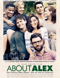   / About Alex (2014) HD 720 (RU, ENG)