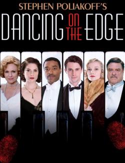    ( 1) / Dancing on the Edge (season 1) (2013) HD 720 (RU, ENG)