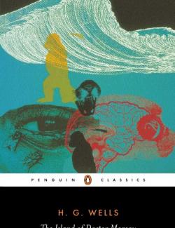    / The Island of Dr. Moreau (Wells, 1896)    