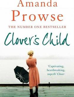   / Clover's Child (Prowse, 2013)    