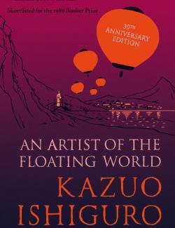    / An Artist of the Floating World (Ishiguro, 1986)    