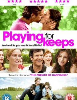   / Playing for Keeps (2012) HD 720 (RU, ENG)