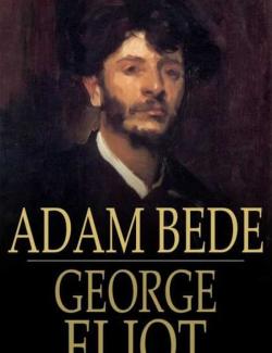   / Adam Bede (Eliot, 1859)    