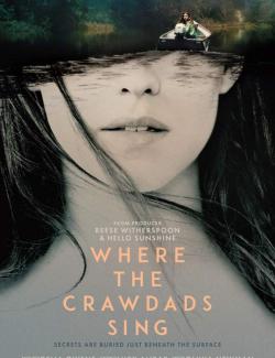 ,    / Where the Crawdads Sing (2022) HD 720 (RU, ENG)