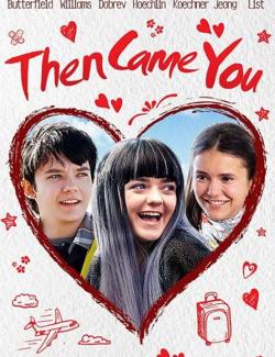 30   / Then Came You (2018) HD 720 (RU, ENG)