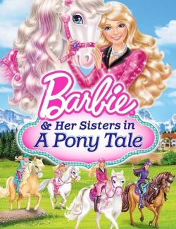 Barbie        / Barbie & Her Sisters in A Pony Tale (2013) HD 720 (RU, ENG)