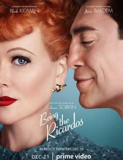   / Being the Ricardos (2021) HD 720 (RU, ENG)