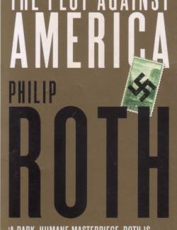    / The Plot Against America (Roth, 2004)    