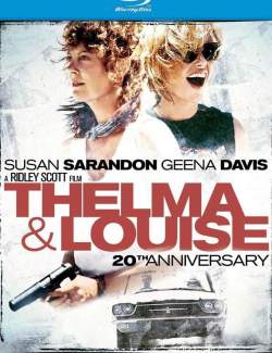    / Thelma & Louise (1991) HD 720 (RU, ENG)