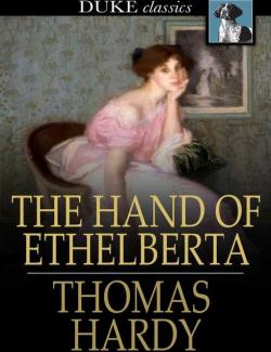  :    / The Hand of Ethelberta: A Comedy in Chapters (Hardy, 1876)    