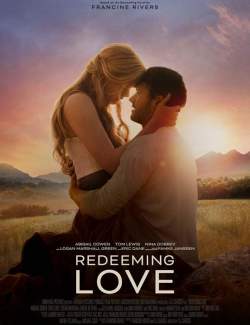    / Redeeming Love (2022) HD 720 (RU, ENG)