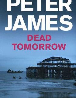   / Dead Tomorrow (James, 2009)    