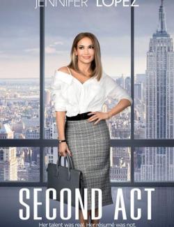   / Second Act (2018) HD 720 (RU, ENG)