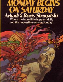     / Monday begins on Saturday (Strugatsky, 1964) -   