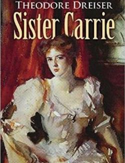   / Sister Carrie (Dreiser, 1900)