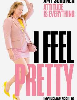     / I Feel Pretty (2018) HD 720 (RU, ENG)