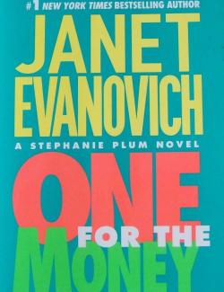        / One for the money (Evanovich, 1994)    