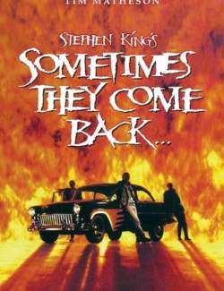    / Sometimes They Come Back (1991) HD 720 (RU, ENG)