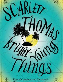 ,  / Bright Young Things (Thomas, 2001)    