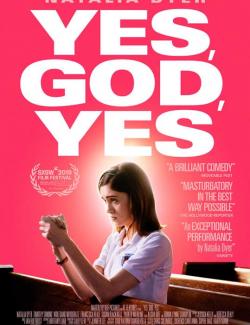 , ,  / Yes, God, Yes (2019) HD 720 (RU, ENG)