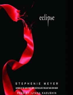 Eclipse /  (by Stephenie Meyer, 2007) -   