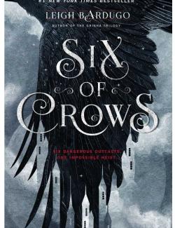   / Six of Crows (Bardugo, 2015)    