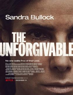  / The Unforgivable (2021) HD 720 (RU, ENG)