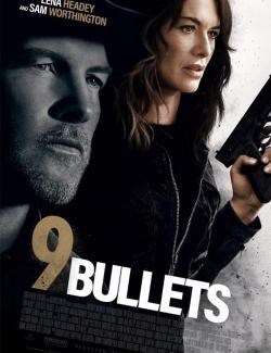 9  / Nine Bullets (2022) HD 720 (RU, ENG)