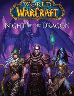   / World of Warcraft: Night of the Dragon (Knaak, 2008)    