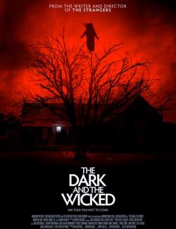     / The Dark and the Wicked (2020) HD 720 (RU, ENG)