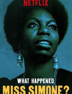  ,  ? / What Happened, Miss Simone? (2015) HD 720 (RU, ENG)