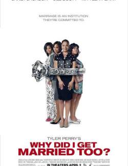    ? / Why Did I Get Married Too? (2010) HD 720 (RU, ENG)