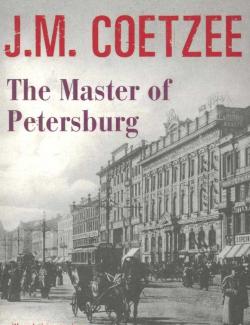    / The Master of Petersburg (Coetzee, 1994)    