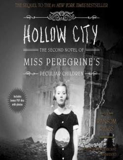  .      / Hollow City (Riggs, 2014)    