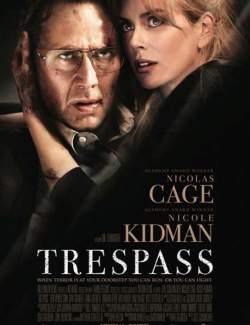    / Trespass (2011) HD 720 (RU, ENG)