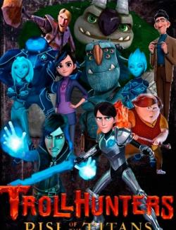   :   / Trollhunters: Rise of the Titans (2021) HD 720 (RU, ENG)