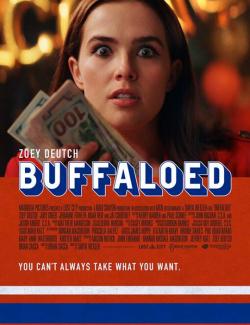  / Buffaloed (2019) HD 720 (RU, ENG)