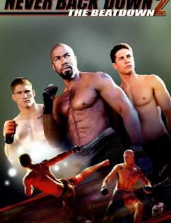    2 / Never Back Down 2: The Beatdown (2011) HD 720 (RU, ENG)